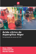 cido ctrico de Aspergillus Niger