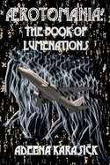 Rotomania: The Book of Lumenations