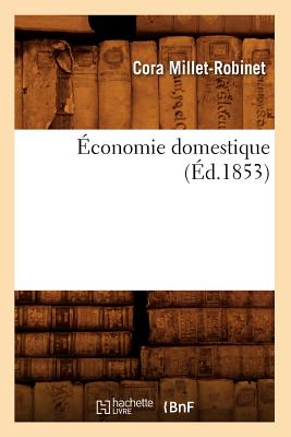 conomie Domestique (d.1853) - Millet-Robinet, Cora