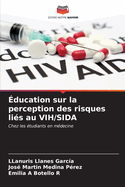 ducation sur la perception des risques lis au VIH/SIDA