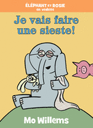 lphant Et Rosie: Je Vais Faire Une Sieste!