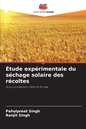 tude exprimentale du schage solaire des rcoltes