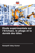 tude exprimentale sur l'Erichsen, le pliage et la duret des tles