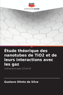 tude thorique des nanotubes de TiO2 et de leurs interactions avec les gaz