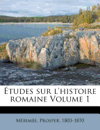 tudes sur l'histoire romaine Volume 1