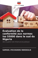 valuation de la conformit aux normes iso 55000 dans le sud du Nigeria