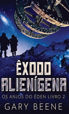 xodo Aliengena - Beene, Gary, and Rodrigues Vargas E Souza, Rebeca (Translated by)