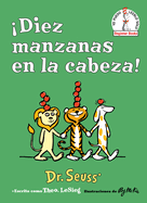diez Manzanas En La Cabeza! (Ten Apples Up on Top! Spanish Edition)