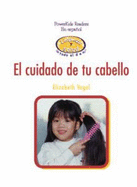 El Cuidado de Tu Cabello! (Taking Care of My Hair)