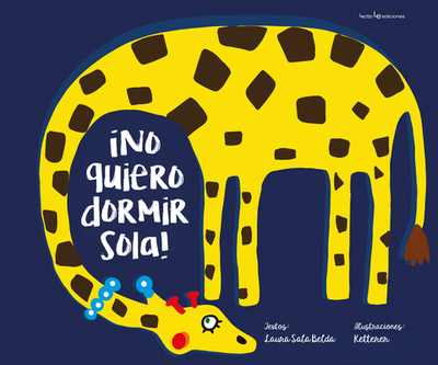 no Quiero Dormir Sola! - Aguilar (Ketteler Design), Ana Maria, and Sala Belda, Laura