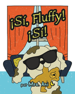 S?, Fluffy! S?! (Spanish Edition)