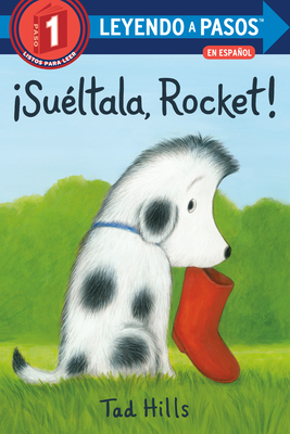 su?ltala, Rocket! (Drop It, Rocket! Spanish Edition) - Hills, Tad