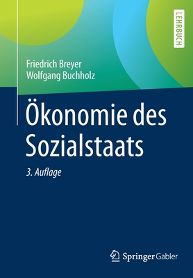 konomie des Sozialstaats - Breyer, Friedrich, and Buchholz, Wolfgang