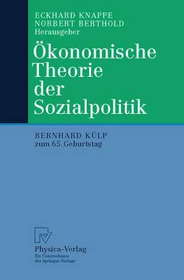 konomische Theorie der Sozialpolitik: Bernhard Klp zum 65. Geburtstag - Knappe, Eckhard (Editor), and Berthold, Norbert (Editor)