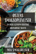 stens Smagsoplevelser: En Rejse gennem Asiatiske Kulinariske Skatte