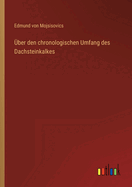 ber den chronologischen Umfang des Dachsteinkalkes