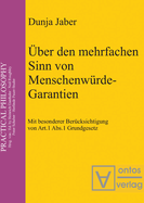 ber den mehrfachen Sinn von Menschenwrde-Garantien