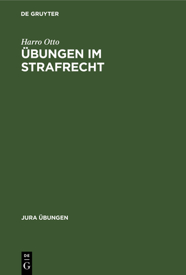 bungen im Strafrecht - Otto, Harro