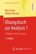 bungsbuch zur Analysis 1: Aufgaben und Lsungen