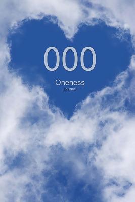 000 Oneness Journal: Angel Number Blue Sky with Heart Cloud 100 Lined Pages 6x9 - James, J