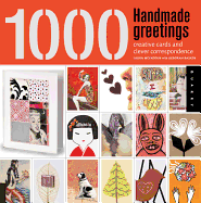 1,000 Handmade Greetings: Creative Cards and Clever Correspondence