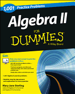 1,001 Algebra II Practice Problems For Dummies