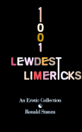 1,001 lewdest limericks : an erotic collection