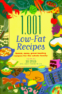 1, 001 Low-Fat Recipes: Quick, Easy, Great-Tastingrecipes for the Whole Family