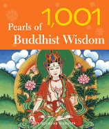 1,001 Pearls of Buddhist Wisdom - Biddulph, Desmond, Dr.