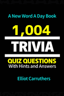 1,004 TRIVIA Questions: Trivia Knowledge Quiz