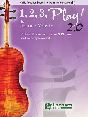 1, 2, 3 Play! 2.0 Cello Score and Parts with MP3 Tracks - Martin, Joanne (Composer)