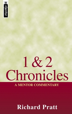 1 & 2 Chronicles: A Mentor Commentary - Pratt, Richard