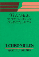 1 & 2 Chronicles: An Introduction and Commentary - Selman, Martin J.