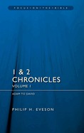 1 & 2 Chronicles Volume 1: Adam to David