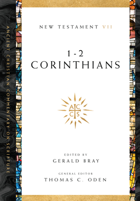 1-2 Corinthians - Bray, Gerald L (Editor), and Oden, Thomas C (Editor)