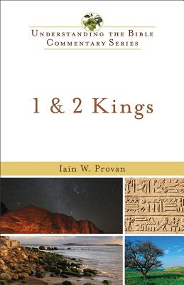 1 & 2 Kings - Provan, Iain W, and Hubbard, Robert L Jr (Foreword by), and Johnston, Robert (Foreword by)