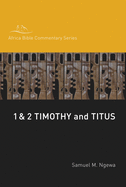 1 and 2 Timothy, Titus