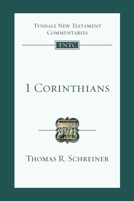 1 Corinthians: An Introduction And Commentary - Schreiner, Thomas R.