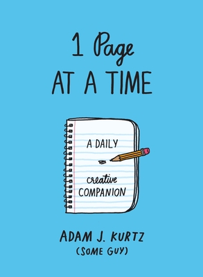 1 Page at a Time (Blue): A Daily Creative Companion - Kurtz, Adam J