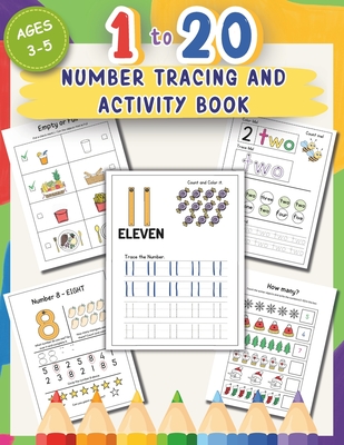 1 to 20 Number Tracing and Activity Book for Ages 3-5: 100+ Tracing and Activity Pages for Preschoolers Trace Numbers in Figures and Words Pre-Math Activities such as Big Small, Counting, Long Short, and many more! - Toes, Twinkle