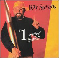 #1 with a Bullet - Ray Stevens