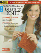 10-20-30 Minutes to Learn to Knit