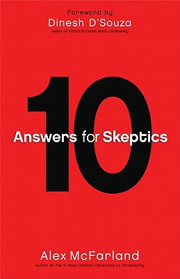 10 Answers for Skeptics - McFarland, Alex, M..A.