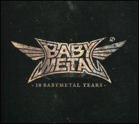 10 Babymetal Years - Babymetal