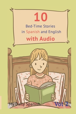10 Bed-Time Stories in Spanish and English with audio. Spanish for Children: Spanish for Kids - Learn Spanish with Parallel English Text - Avero, Leo (Illustrator), and Bibard, Frederic