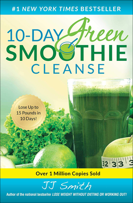 10-Day Green Smoothie Cleanse - Smith, J J, Fr.