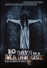 10 Days in a Madhouse