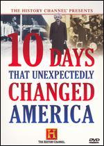 10 Days That Unexpectedly Changed America [3 Discs] - 
