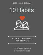 10 Habits for a Thriving Marriage: Leader Guide