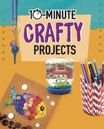 10-Minute Crafty Projects